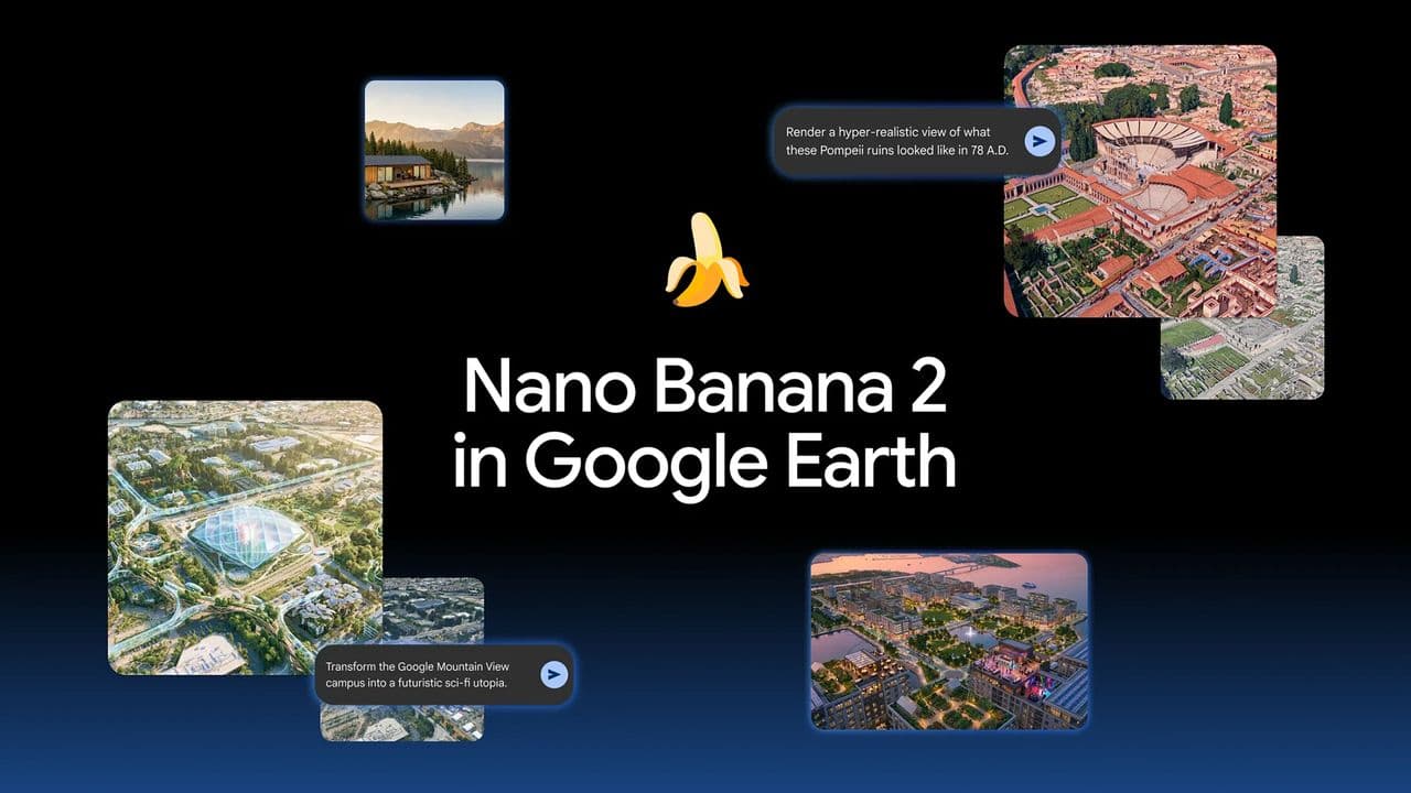 Google Pulls Nano Banana From Google Earth After Rapid AI Misuse