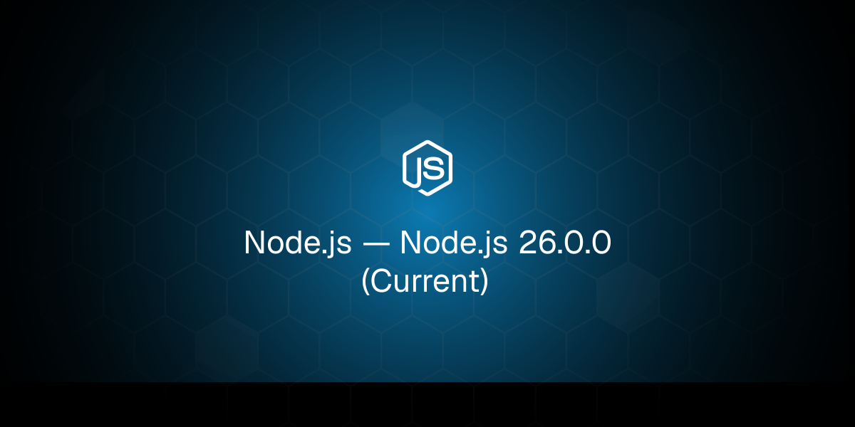 Node.js 26.0.0 Introduces Temporal API for Modern Date Handling